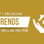 Top 7 ADU Design Trends in Austin You’ll See This Year