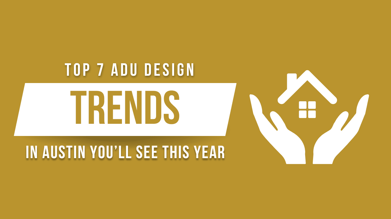 Top ADU Design Trends in Austin 2025 – Modern Backyard ADU